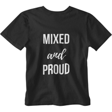 Men's (Unisex) Mixed and Proud T-Shirt (2 colors)