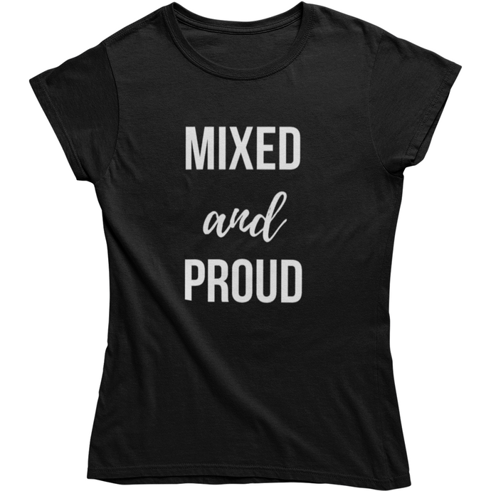 Women's Mixed and Proud T-Shirt (2 colors)