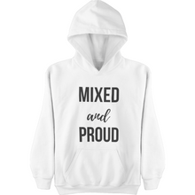 Mixed and Proud Hoodie (2 colors)